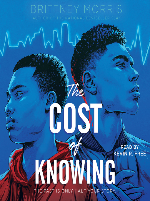 Title details for The Cost of Knowing by Brittney Morris - Available